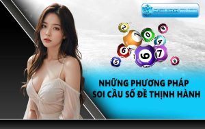 Những phương pháp soi cầu số đề thịnh hành